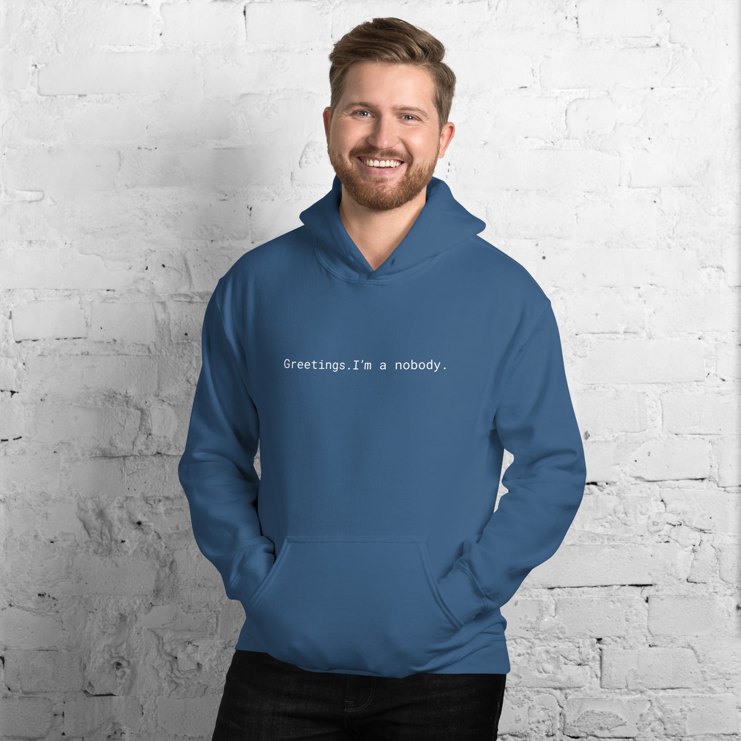 Greetings. I'm a nobody. - 05/26/2022 - Unisex Hoodie