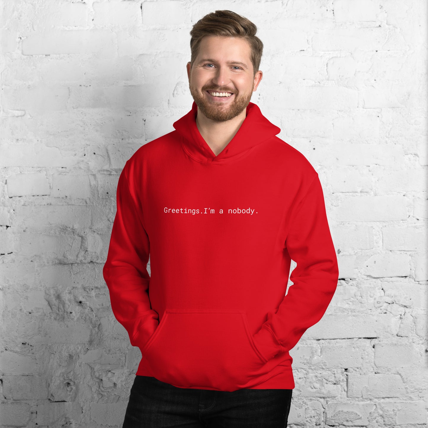 Greetings. I'm a nobody. - 05/26/2022 - Unisex Hoodie